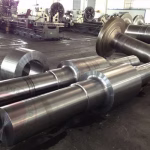 Open die forging, carbon, alloy steel shaft, forged shaft;  mining machinery shaft forging